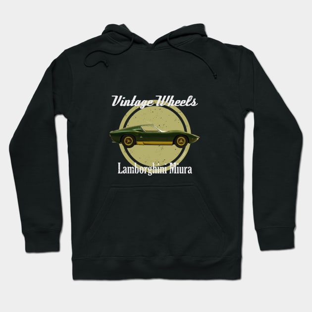 Vintage Wheels - Lamborghini Miura Hoodie by DaJellah